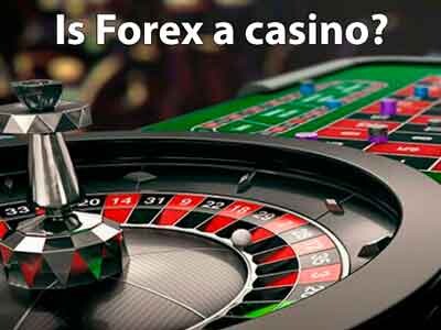 Is Forex a casino? One, but a global difference