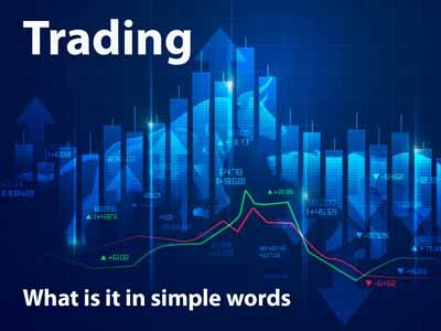Trading - what is it in simple words