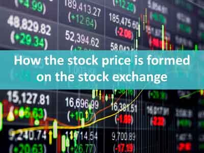 How the stock price is formed on the stock exchange: basic principles