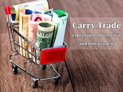 Carry Trade: explanation of what it is and how to use it