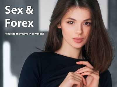 Sex and Forex: what do they have in common?